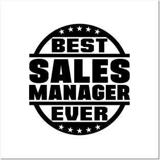 Best Sales Manager Ever Posters and Art